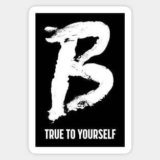 B True to Yourself Sticker